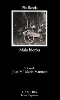 MALA HIERBA | 9788437626949 | Baroja, Pío | Llibreria Cinta | Llibreria online de Terrassa | Comprar llibres en català i castellà online | Comprar llibres de text online
