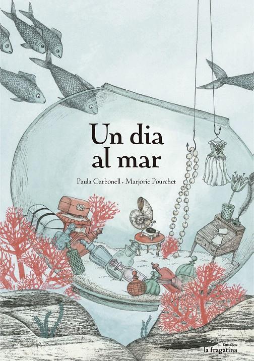 UN DIA AL MAR -CATALÀ- | 9788416226375 | CARBONELL, PAULA | Llibreria Cinta | Llibreria online de Terrassa | Comprar llibres en català i castellà online | Comprar llibres de text online