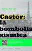 CASTOR: LA BOMBOLLA SISMICA | 9788494116469 | JORDI MARSAL | Llibreria Cinta | Llibreria online de Terrassa | Comprar llibres en català i castellà online | Comprar llibres de text online