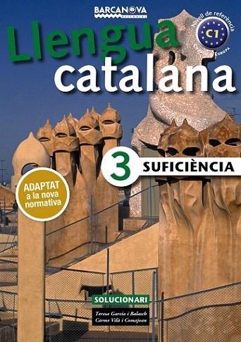 LLENGUA CATALANA SUFICIÈNCIA 3 SOLUCIONARI 2017 | 9788448941901 | GARCIA, TERESA/VILÀ, CARME | Llibreria Cinta | Llibreria online de Terrassa | Comprar llibres en català i castellà online | Comprar llibres de text online