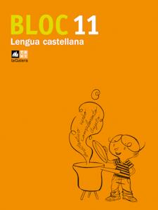 BLOC 11 LENGUA CASTELLANA TEXT.GALERA 2008 | 9788441215979 | INTERLÍNIA SL | Llibreria Cinta | Llibreria online de Terrassa | Comprar llibres en català i castellà online | Comprar llibres de text online