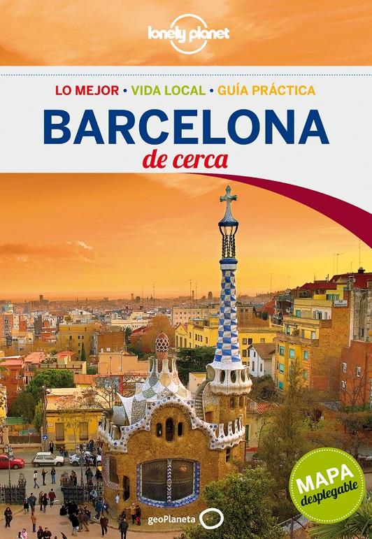 BARCELONA -DE CERCA- (LONELY PLANET) 2013 | 9788408058922 | ANTHONY HAM | Llibreria Cinta | Llibreria online de Terrassa | Comprar llibres en català i castellà online | Comprar llibres de text online