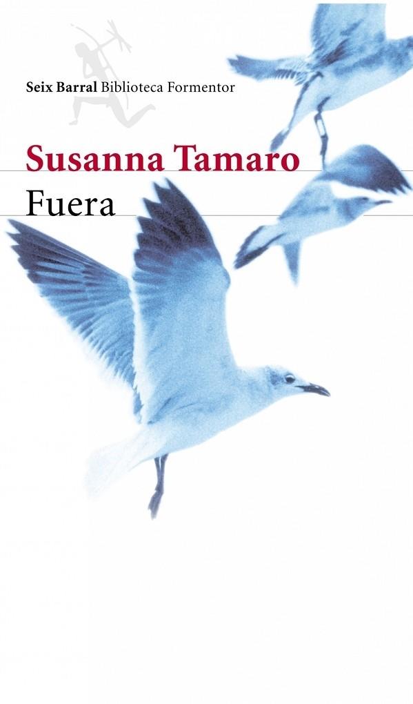 FUERA | 9788432227707 | TAMARO, SUSANA | Llibreria Cinta | Llibreria online de Terrassa | Comprar llibres en català i castellà online | Comprar llibres de text online