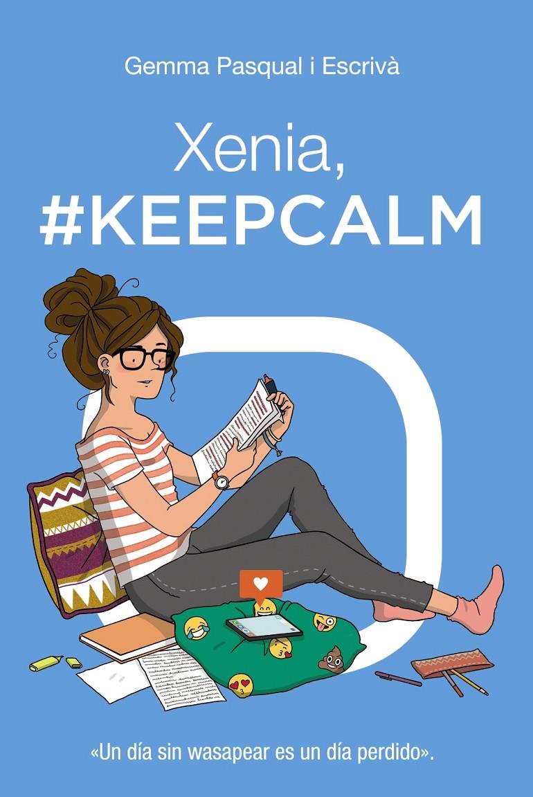 XENIA, #KEEPCALM | 9788469827451 | PASQUAL I ESCRIVÁ, GEMMA | Llibreria Cinta | Llibreria online de Terrassa | Comprar llibres en català i castellà online | Comprar llibres de text online