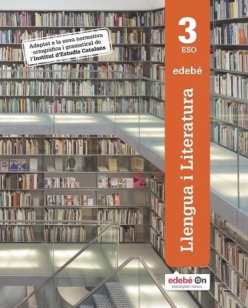 LLENGUA CATALANA 3 ESO EDB 2019 | 9788468341217 | EDEBÉ, OBRA COLECTIVA | Llibreria Cinta | Llibreria online de Terrassa | Comprar llibres en català i castellà online | Comprar llibres de text online