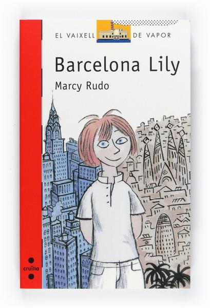 BARCELONA LILY | 9788466126953 | RUDO, MARCY | Llibreria Cinta | Llibreria online de Terrassa | Comprar llibres en català i castellà online | Comprar llibres de text online