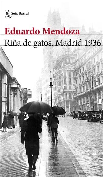 RIÑA DE GATOS. MADRID 1936 | 9788432236594 | MENDOZA, EDUARDO | Llibreria Cinta | Llibreria online de Terrassa | Comprar llibres en català i castellà online | Comprar llibres de text online