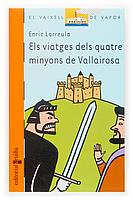 VIATGES DELS QUATRE MINYONS DE VALLAIROSA (144) | 9788466111515 | LARREULA, ENRIC | Llibreria Cinta | Llibreria online de Terrassa | Comprar llibres en català i castellà online | Comprar llibres de text online
