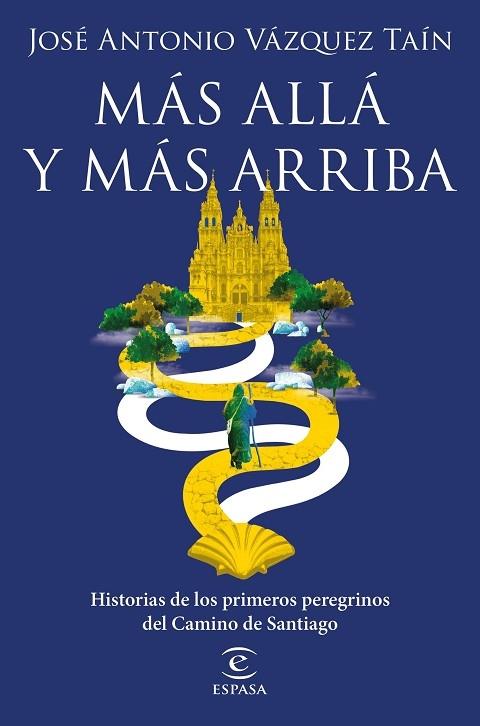 MÁS ALLÁ Y MÁS ARRIBA | 9788467060850 | VÁZQUEZ TAÍN, JOSÉ ANTONIO | Llibreria Cinta | Llibreria online de Terrassa | Comprar llibres en català i castellà online | Comprar llibres de text online