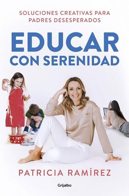 EDUCAR CON SERENIDAD | 9788425357756 | Patricia Ramírez | Llibreria Cinta | Llibreria online de Terrassa | Comprar llibres en català i castellà online | Comprar llibres de text online