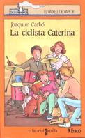 CICLISTA CATERINA, LA (23) | 9788476294499 | CARBO, JOAQUIM | Llibreria Cinta | Llibreria online de Terrassa | Comprar llibres en català i castellà online | Comprar llibres de text online