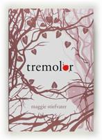 TREMOLOR | 9788466124201 | STIEFVATER, MAGGIE | Llibreria Cinta | Llibreria online de Terrassa | Comprar llibres en català i castellà online | Comprar llibres de text online