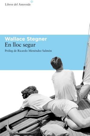 EN LLOC SEGUR | 9788493659721 | STEGNER, WALLACE | Llibreria Cinta | Llibreria online de Terrassa | Comprar llibres en català i castellà online | Comprar llibres de text online