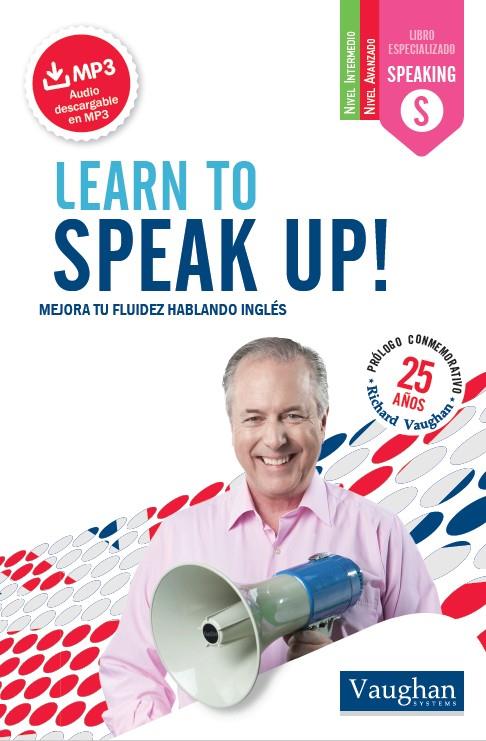 LEARN TO SPEAK UP! | 9788416094752 | VAUGHAN, RICHARD | Llibreria Cinta | Llibreria online de Terrassa | Comprar llibres en català i castellà online | Comprar llibres de text online