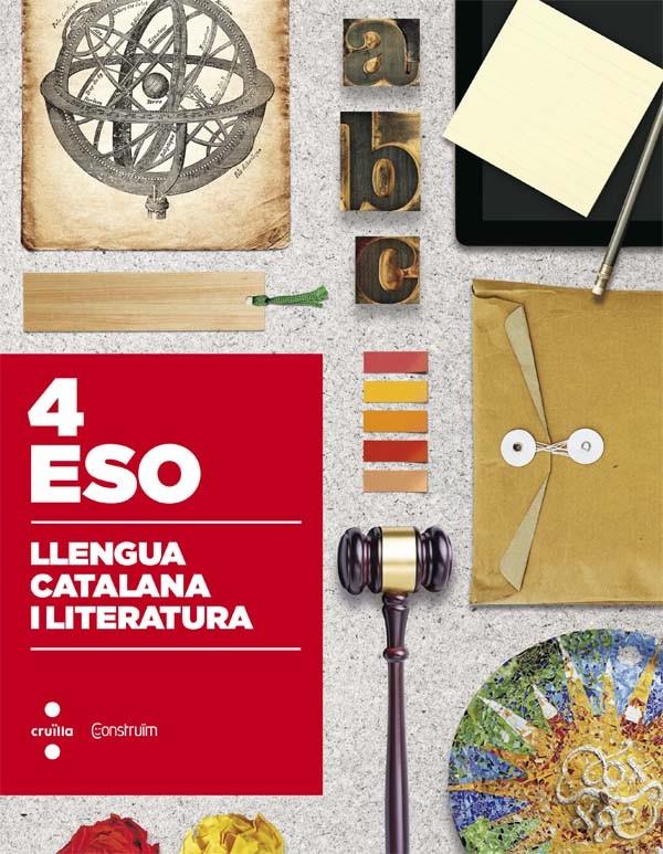 LLENGUA CATALANA 4 ESO -CONSTRUIM- CRUILLA 2016 | 9788466140591 | MARTÍN COMAS, NÚRIA/MARTÍN TUBAU, ENRIC/TODA BONET, AGNÈS | Llibreria Cinta | Llibreria online de Terrassa | Comprar llibres en català i castellà online | Comprar llibres de text online