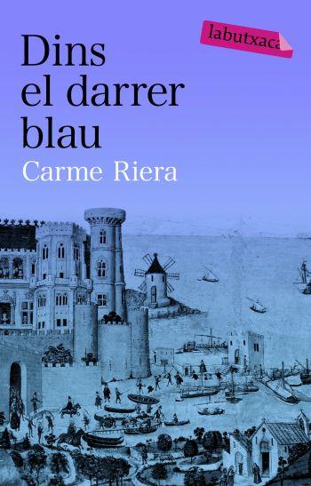DINS EL DARRER BLAU | 9788492549061 | CARME RIERA | Llibreria Cinta | Llibreria online de Terrassa | Comprar llibres en català i castellà online | Comprar llibres de text online