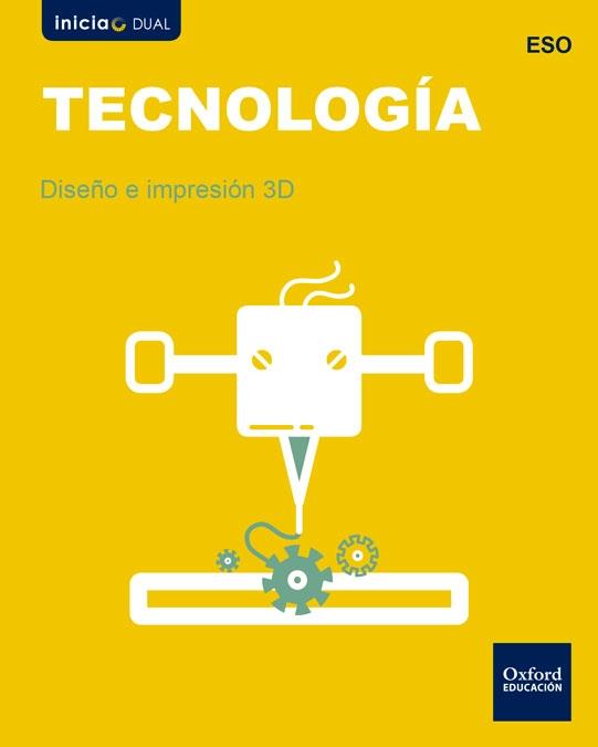 TECNOLOGIA ESO DISEÑO 3D  -DUAL- OXFORD 2016 | 9780190503536 | Llibreria Cinta | Llibreria online de Terrassa | Comprar llibres en català i castellà online | Comprar llibres de text online