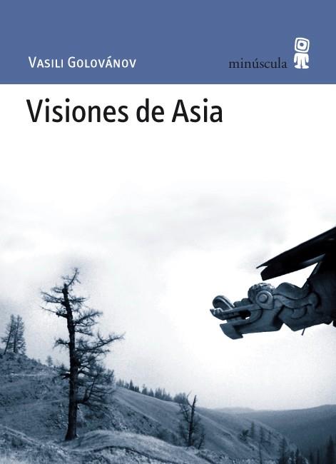 VISIONES DE ASIA | 9788495587633 | GOLOVANOV, VASILI | Llibreria Cinta | Llibreria online de Terrassa | Comprar llibres en català i castellà online | Comprar llibres de text online