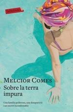 SOBRE LA TERRA IMPURA | 9788417423261 | COMES, MELCIOR | Llibreria Cinta | Llibreria online de Terrassa | Comprar llibres en català i castellà online | Comprar llibres de text online
