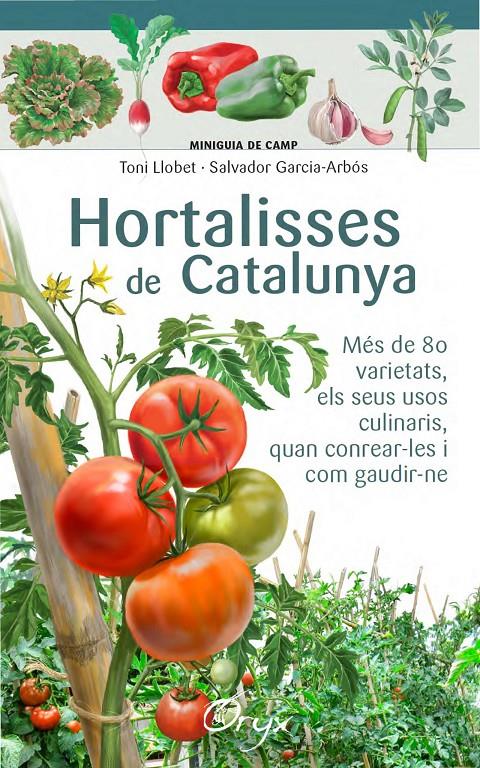 HORTALISSES DE CATALUNYA | 9788490346761 | LLOBET FRANÇOIS, TONI/GARCIA-ARBÓS, SALVADOR | Llibreria Cinta | Llibreria online de Terrassa | Comprar llibres en català i castellà online | Comprar llibres de text online
