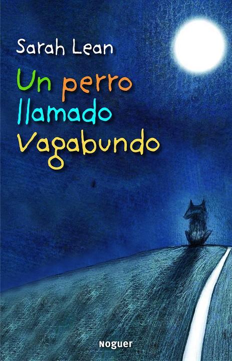 UN PERRO LLAMADO VAGABUNDO | 9788427901483 | SARAH LEAN | Llibreria Cinta | Llibreria online de Terrassa | Comprar llibres en català i castellà online | Comprar llibres de text online