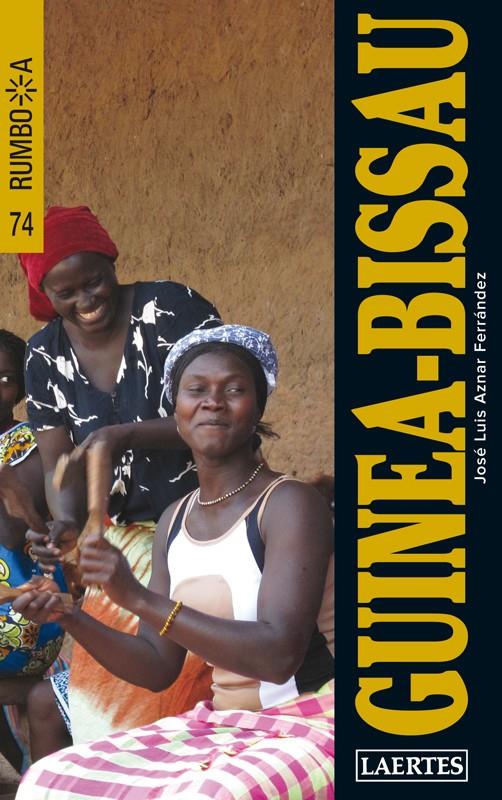 GUINEA- BISSAU (RUMBO A) 2010 | 9788475846767 | AZNAR FERNÁNDEZ, JOSÉ LUIS | Llibreria Cinta | Llibreria online de Terrassa | Comprar llibres en català i castellà online | Comprar llibres de text online