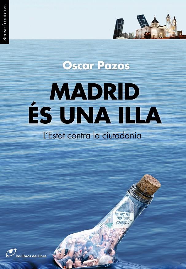 MADRID ÉS UNA ILLA | 9788415070283 | PAZOS, OSCAR | Llibreria Cinta | Llibreria online de Terrassa | Comprar llibres en català i castellà online | Comprar llibres de text online