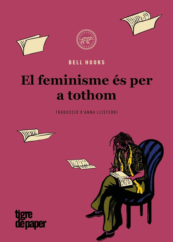 EL FEMINISME ÉS PER A TOTHOM | 9788418705465 | HOOKS, BELL | Llibreria Cinta | Llibreria online de Terrassa | Comprar llibres en català i castellà online | Comprar llibres de text online