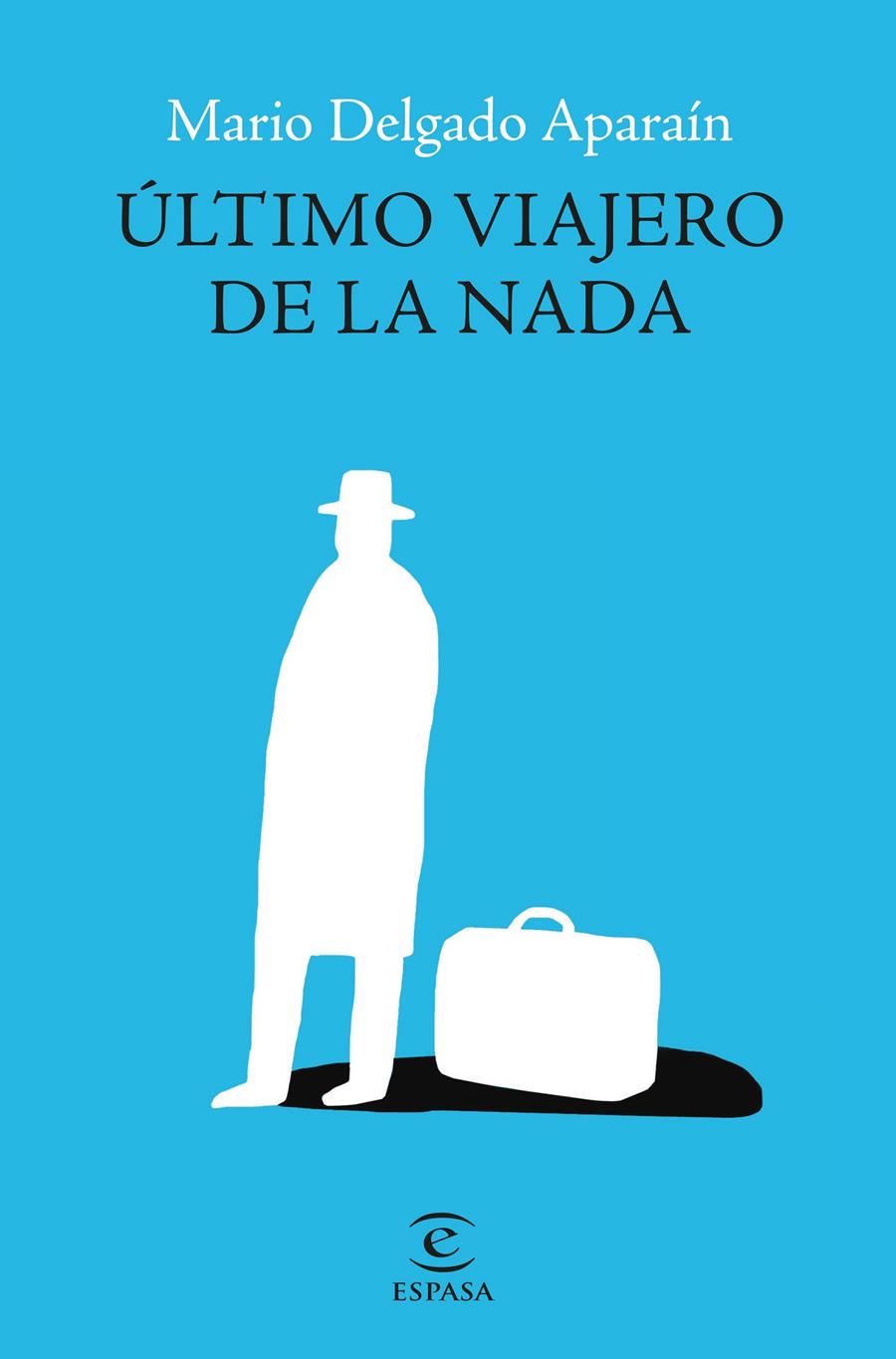 ÚLTIMO VIAJERO DE LA NADA | 9788467069761 | DELGADO APARAÍN, MARIO | Llibreria Cinta | Llibreria online de Terrassa | Comprar llibres en català i castellà online | Comprar llibres de text online