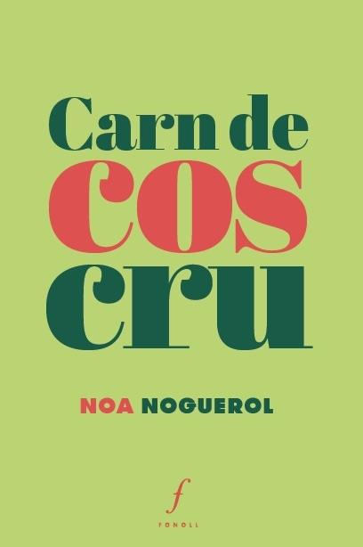 CARN DE COS CRU | 9788412265903 | NOGUEROL, NOA | Llibreria Cinta | Llibreria online de Terrassa | Comprar llibres en català i castellà online | Comprar llibres de text online