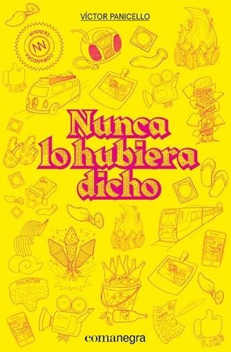 NUNCA LO HUBIERA DICHO | 9788418022210 | PANICELLO, VÍCTOR | Llibreria Cinta | Llibreria online de Terrassa | Comprar llibres en català i castellà online | Comprar llibres de text online
