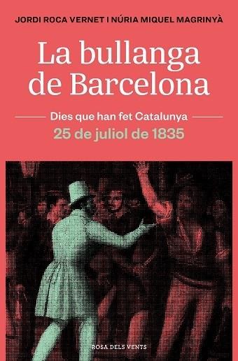 LA BULLANGA DE BARCELONA | 9788418033445 | Núria Miquel Jordi Roca | Llibreria Cinta | Llibreria online de Terrassa | Comprar llibres en català i castellà online | Comprar llibres de text online