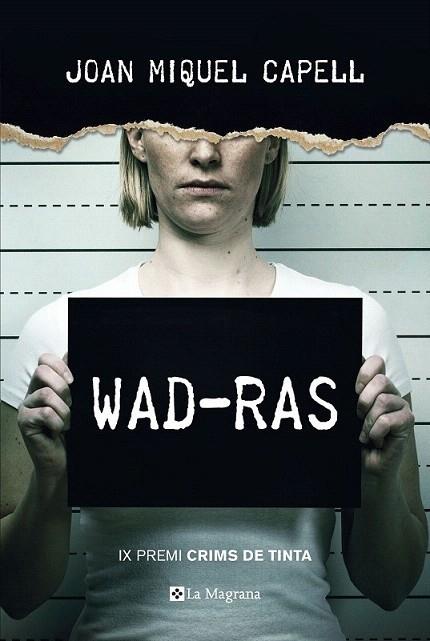 WAD-RAS (PREMI CRIMS DE TINTA 2018) | 9788482648385 | Joan Miquel Capell | Llibreria Cinta | Llibreria online de Terrassa | Comprar llibres en català i castellà online | Comprar llibres de text online