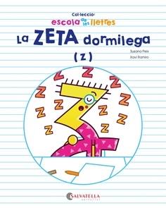 LA ZETA DORMILEGA : (Z) | 9788417091385 | PEIX CRUZ, SUSANA | Llibreria Cinta | Llibreria online de Terrassa | Comprar llibres en català i castellà online | Comprar llibres de text online