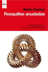ROSQUILLAS ANUDADAS | 9788498676921 | GARDNER, MARTIN | Llibreria Cinta | Llibreria online de Terrassa | Comprar llibres en català i castellà online | Comprar llibres de text online