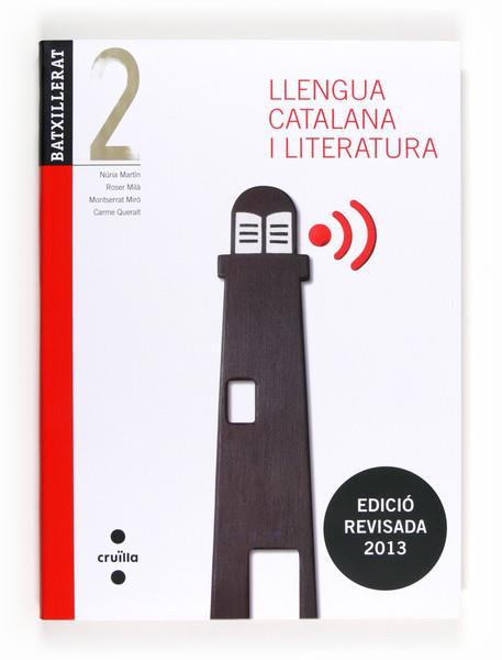 LLENGUA CATALANA 2 BATX CRUILLA 2013 | 9788466132800 | QUERALT CAPDEVILA, CARME/MARTÍN COMAS, NÚRIA/MILÀ, ROSER/MIRÓ, MONTSERRAT | Llibreria Cinta | Llibreria online de Terrassa | Comprar llibres en català i castellà online | Comprar llibres de text online