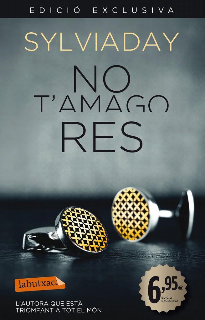 NO T'AMAGO RES (BUTXACA) | 9788499307848 | SYLVIA DAY | Llibreria Cinta | Llibreria online de Terrassa | Comprar llibres en català i castellà online | Comprar llibres de text online