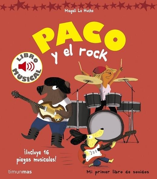 PACO Y EL ROCK. LIBRO MUSICAL | 9788408157373 | LE HUCHE, MAGALI | Llibreria Cinta | Llibreria online de Terrassa | Comprar llibres en català i castellà online | Comprar llibres de text online