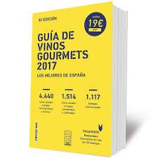 GUÍA DE VINOS GOURMETS 2017 | 9788495754714 | Llibreria Cinta | Llibreria online de Terrassa | Comprar llibres en català i castellà online | Comprar llibres de text online