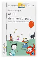 AEIOU DELS NENS AL PARC (56) | 9788466114011 | ARMANGUE, JOAN | Llibreria Cinta | Llibreria online de Terrassa | Comprar llibres en català i castellà online | Comprar llibres de text online