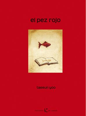 EL PEZ ROJO | 9788415250043 | YOO, TAEEUN | Llibreria Cinta | Llibreria online de Terrassa | Comprar llibres en català i castellà online | Comprar llibres de text online