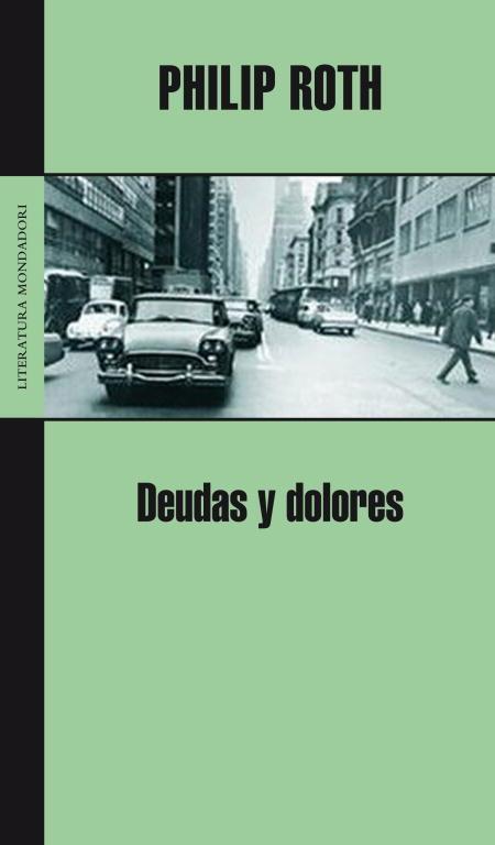 DEUDAS Y DOLORES | 9788439720478 | Philip Roth | Llibreria Cinta | Llibreria online de Terrassa | Comprar llibres en català i castellà online | Comprar llibres de text online