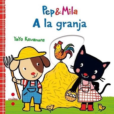 PEP & MILA A LA GRANJA | 9788466143356 | KAWAMURA, YAYO | Llibreria Cinta | Llibreria online de Terrassa | Comprar llibres en català i castellà online | Comprar llibres de text online