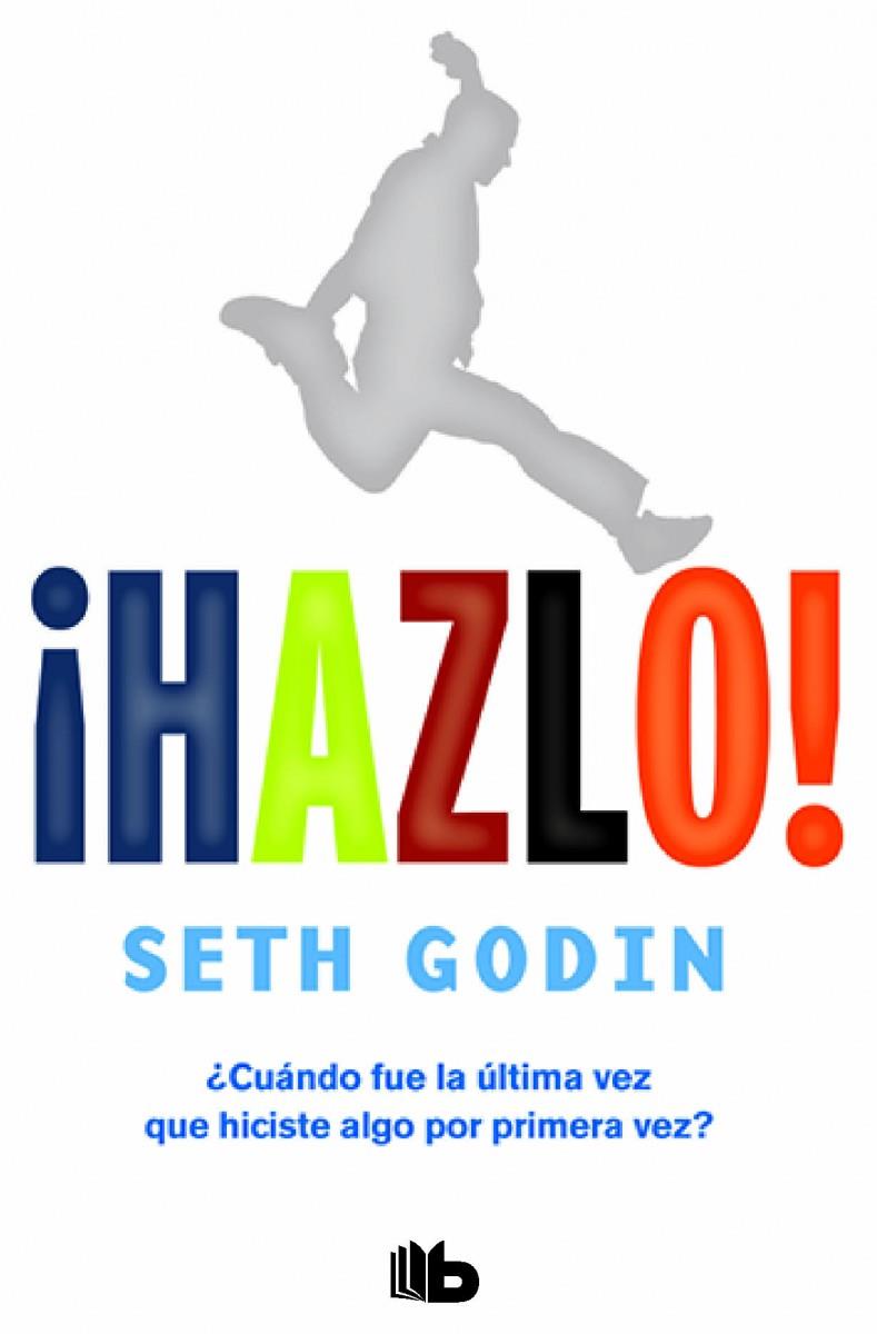 ¡HAZLO! | 9788490702727 | GODIN, SETH | Llibreria Cinta | Llibreria online de Terrassa | Comprar llibres en català i castellà online | Comprar llibres de text online