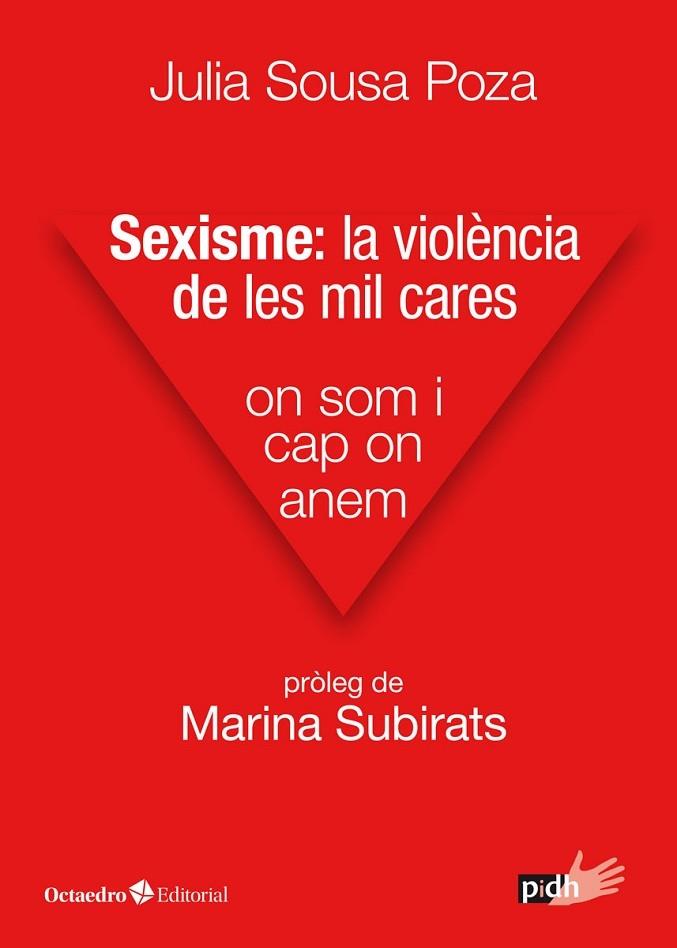 SEXISME: LA VIOLÈNCIA DE LES MIL CARES | 9788417667481 | SOUSA POZA, JULIA | Llibreria Cinta | Llibreria online de Terrassa | Comprar llibres en català i castellà online | Comprar llibres de text online
