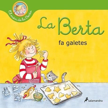 LA BERTA FA GALETES (EL MÓN DE LA BERTA) | 9788418174933 | Liane Schneider | Llibreria Cinta | Llibreria online de Terrassa | Comprar llibres en català i castellà online | Comprar llibres de text online