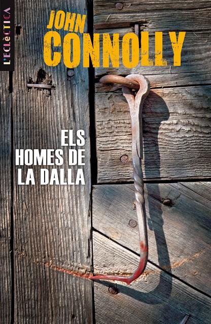 HOMES DE LA DALLA, ELS | 9788498244175 | CONNOLLY, JOHN | Llibreria Cinta | Llibreria online de Terrassa | Comprar llibres en català i castellà online | Comprar llibres de text online