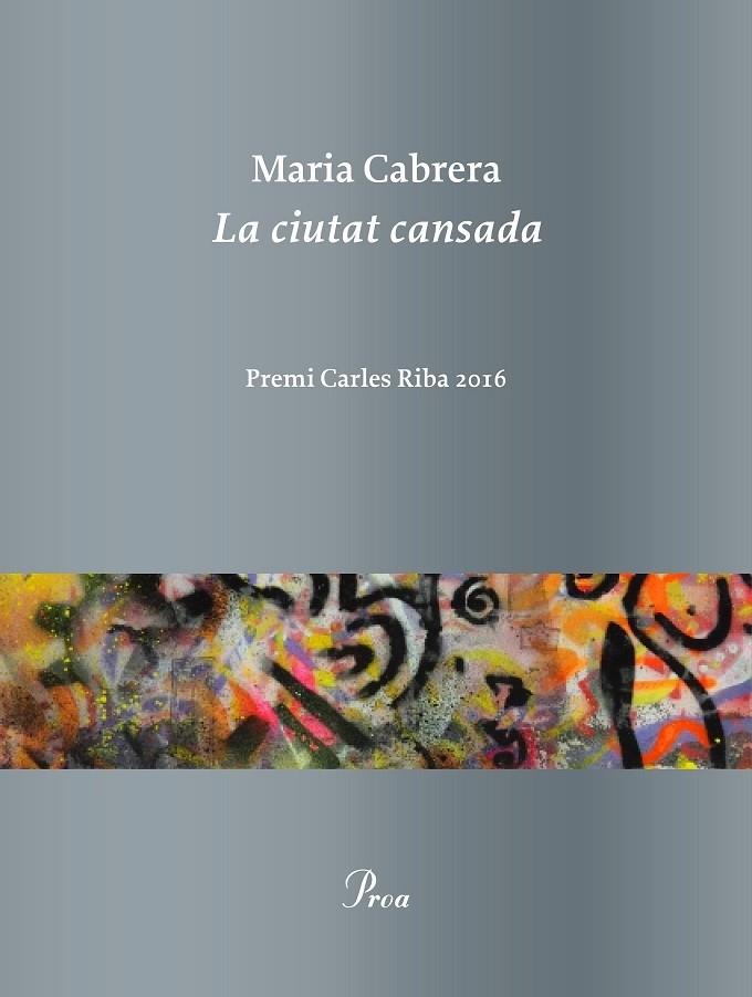 LA CIUTAT CANSADA | 9788475886619 | MARIA CABRERA | Llibreria Cinta | Llibreria online de Terrassa | Comprar llibres en català i castellà online | Comprar llibres de text online