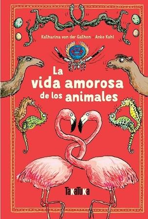 LA VIDA AMOROSA DE LOS ANIMALES | 9788417383213 | VON DER GATHEN, KATHARINA | Llibreria Cinta | Llibreria online de Terrassa | Comprar llibres en català i castellà online | Comprar llibres de text online