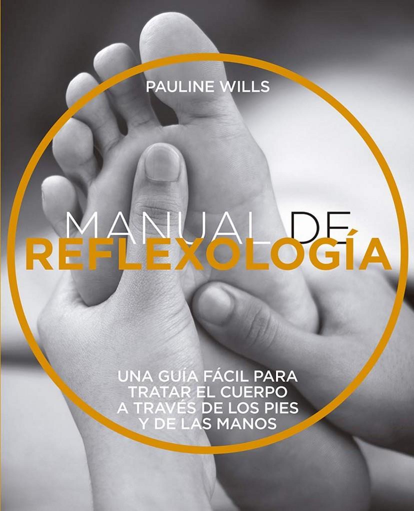 MANUAL DE REFLEXOLOGIA | 9788470823206 | WILLS, PAULINE | Llibreria Cinta | Llibreria online de Terrassa | Comprar llibres en català i castellà online | Comprar llibres de text online